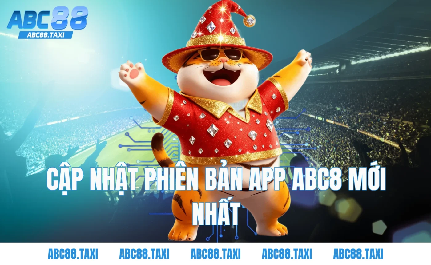 Cập nhật phiên bản app ABC8 mới nhất